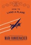 How to Land a Plane