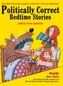 Politically Correct Bedtime Stories