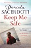 Keep Me Safe: Be swept away by this breathtaking love story with a heartbreaking twist