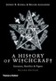 New History of Witchcraft: Sorcerers, Heretics and Pagans