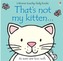 That's Not My Kitten