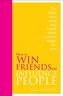 How to Win Friends and Influence People