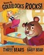 Believe Me, Goldilocks Rocks!