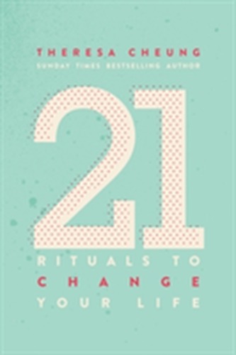 21 Rituals to Change Your Life