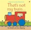 That's Not My Train