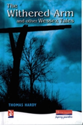 The Withered Arm and other Wessex Tales