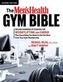 The Men's Health Gym Bible (2nd edition)