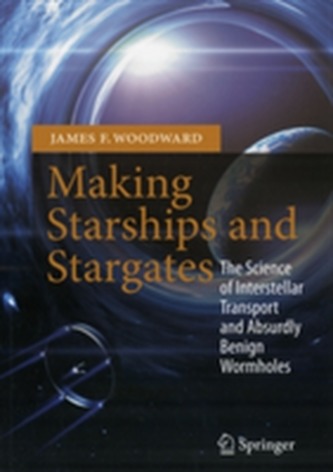 Making Starships and Stargates