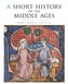 A Short History of the Middle Ages, Fourth Edition