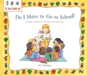 Starting School: Do I Have to Go to School?