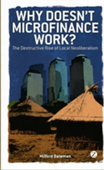Why Doesn't Microfinance Work?