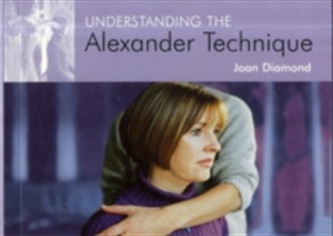 Understanding the Alexander Technique