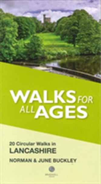 Walks for All Ages in Lancashire : 20 Circular Walks in Lancashire