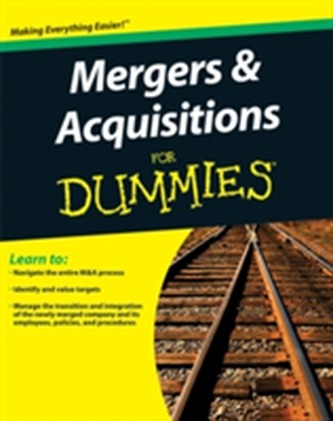 Mergers and Acquisitions For Dummies