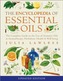 Encyclopedia of Essential Oils