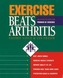 Exercise Beats Arthritis