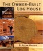 The Owner-built Log House