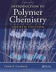 Introduction to  Polymer Chemistry, Fourth Edition