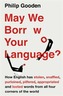 May We Borrow Your Language?