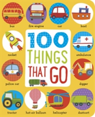First 100 Things That Go