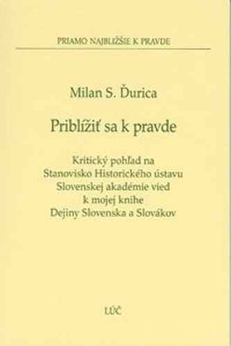 Priblížiť sa k pravde