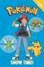 The Official Pokemon Fiction: Show Time!