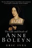 The Life and Death of Anne Boleyn