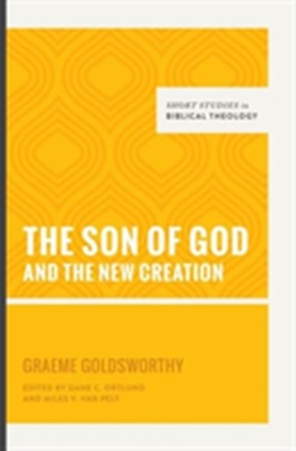 The Son of God and the New Creation