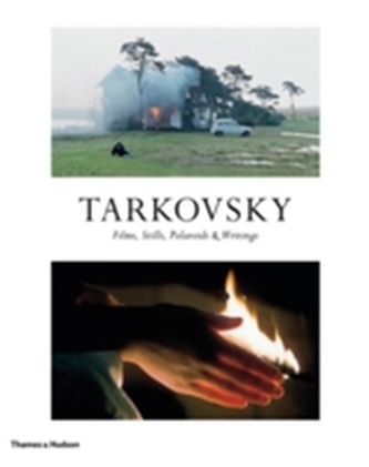 Tarkovsky:Films, Stills, Polaroids and Writings