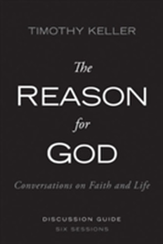 The Reason for God Discussion Guide