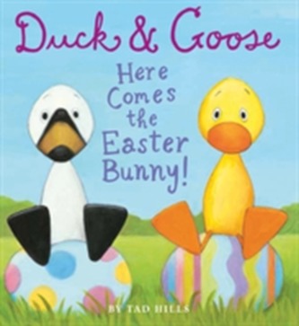 Duck and Goose Here Comes the Easter Bunny