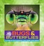 Bugs & Butterflies