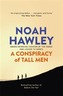 A Conspiracy of Tall Men