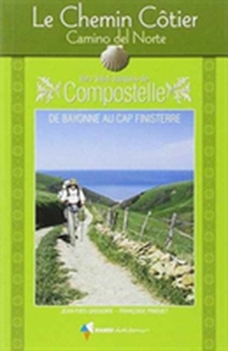 Chemin Cotier Vers Compostelle - Camino del Norte