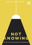 Not Knowing