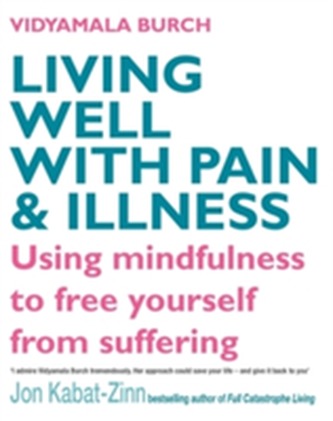 Living Well With Pain And Illness