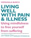 Living Well With Pain And Illness