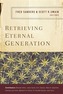 Retrieving Eternal Generation