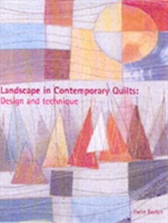 Landscape in Contemporary Quilts