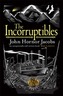 The Incorruptibles
