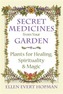 Secret Medicines from Your Garden
