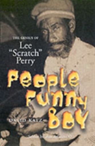 People Funny Boy: The Genius of Lee 'Scratch' Perry
