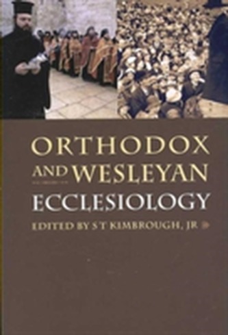 Orthodox and Wesleyan Ecclesiology