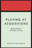 Playing at Acquisitions