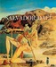 The Life and Masterworks of Salvador Dali