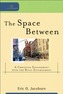 The Space Between
