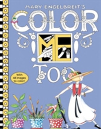 Mary Engelbreit's Color ME Too Coloring Book