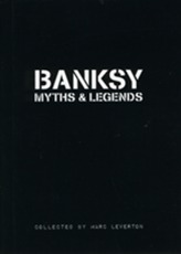 Banksy Myths & Legends: Volume 1