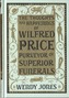 The Thoughts & Happenings of Wilfred Price, Purveyor of Superior Funerals