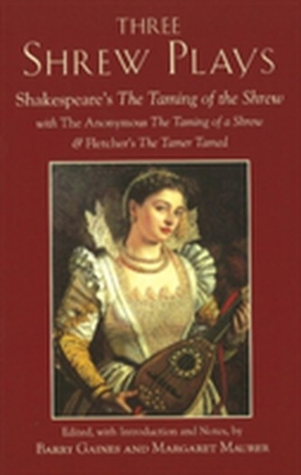 Three Shrew Plays